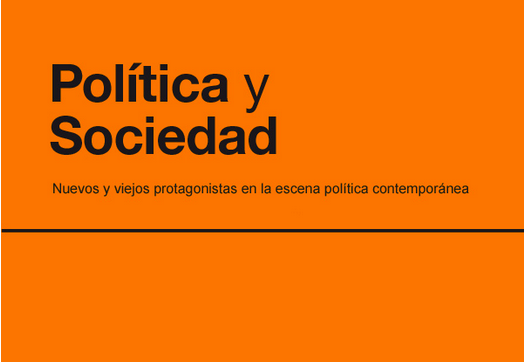 Nuevo número de la revista Política y Sociología, Vol. 57 Núm. 1 (2020): «Nuevos y viejos protagonistas en la escena política contemporánea»